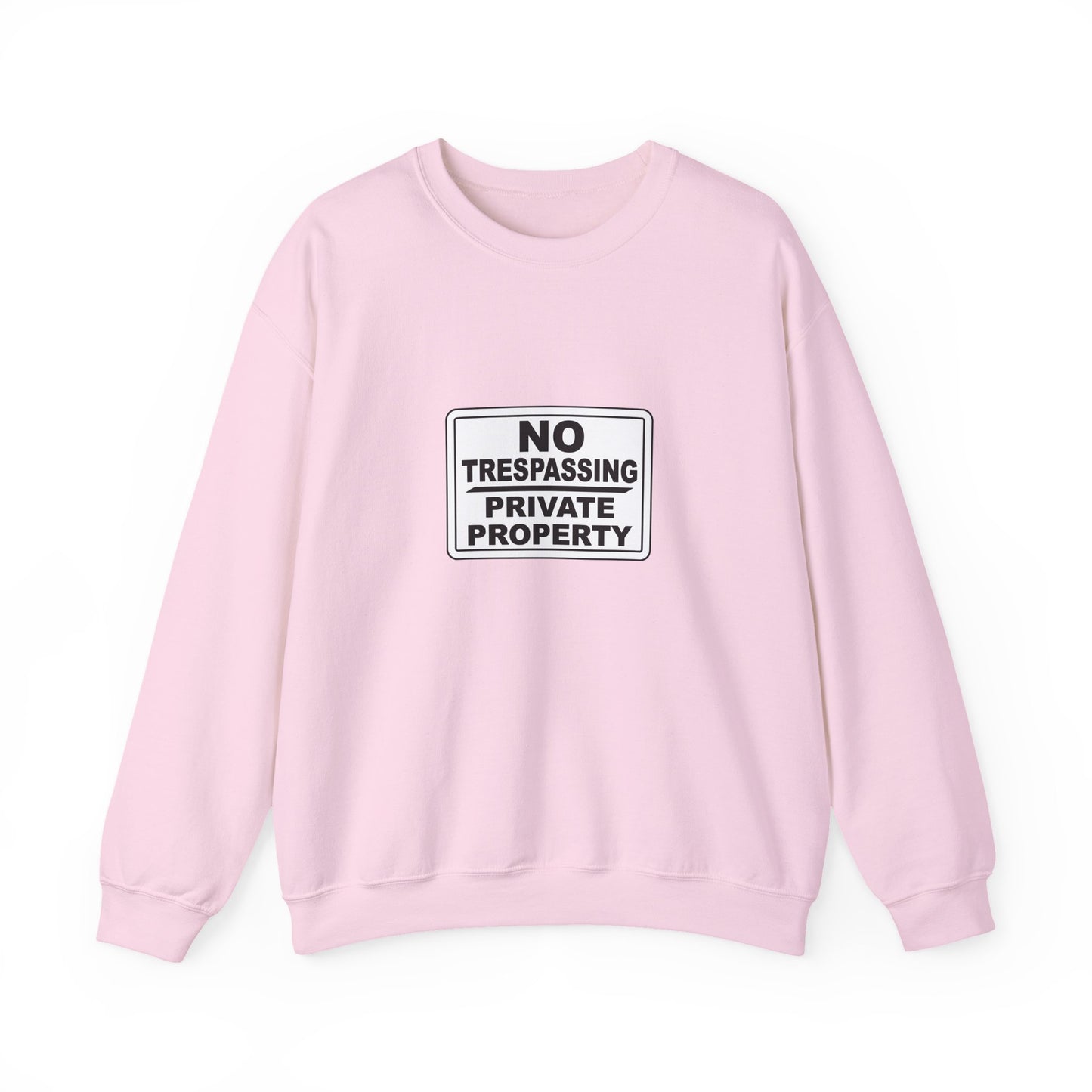 No Trespassing Crewneck Sweatshirt, Unisex Sweatshirt, Cozy Apparel, Casual Outfit, Gift for Homeowners, Security Sweater