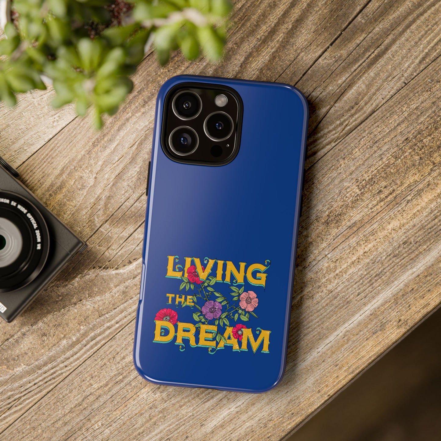 Living the Dream Phone Case, Floral Phone Cover, Tough Phone Case, Inspirational Gift, Boho Style Accessory, Dreamer Case