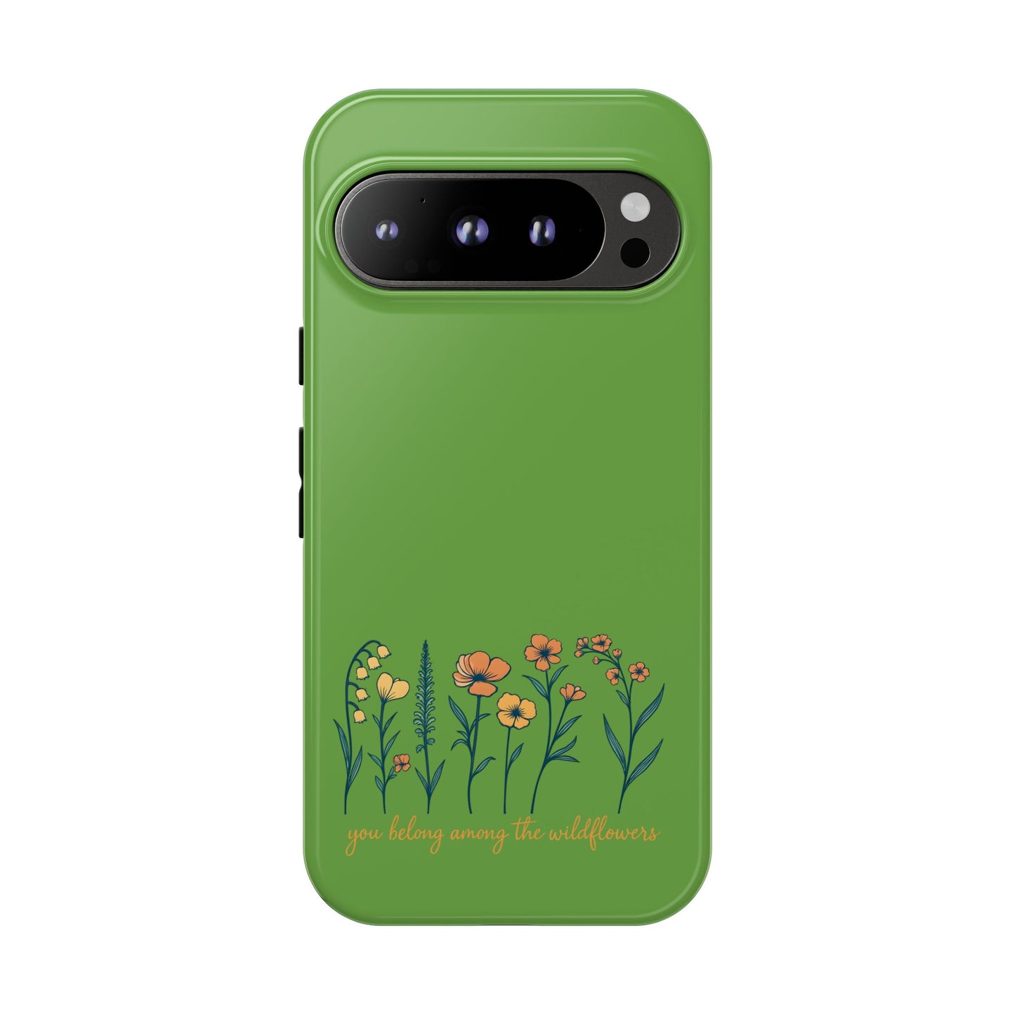 Floral Phone Case - You Belong Among the Wildflowers, Botanical Gift, Eco-Friendly Phone Accessory, Nature Lover Statement