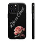 Floral Phone Case - Life is Good, Tough Phone Cover, Gift for Her, Rose Design, Personalized Phone Accessory, Stylish Tech Protector