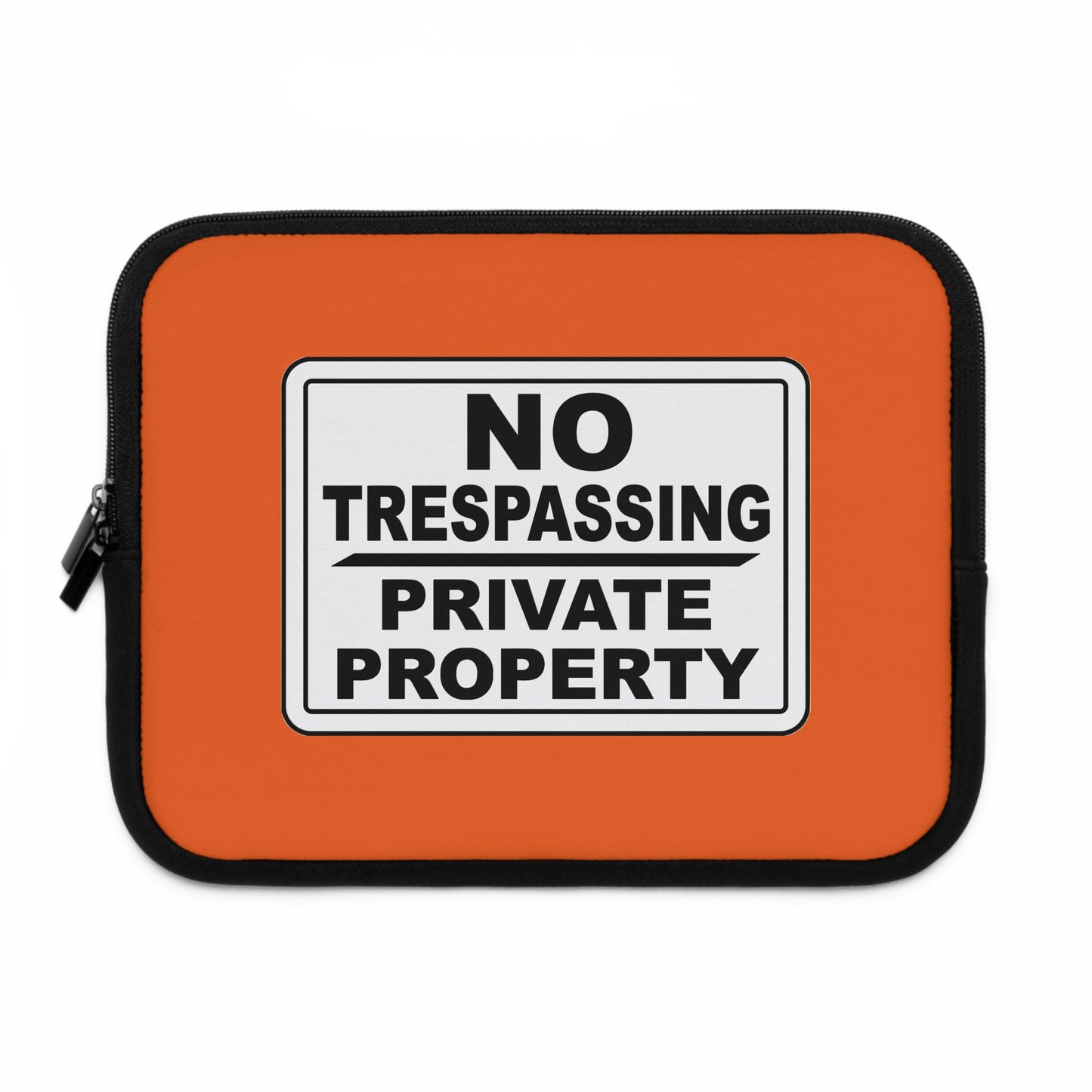 Bold Statement Laptop Sleeve - No Trespassing Design, Tech Accessory, Gift Idea, Modern Decor, Secure Storage