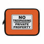Bold Statement Laptop Sleeve - No Trespassing Design, Tech Accessory, Gift Idea, Modern Decor, Secure Storage