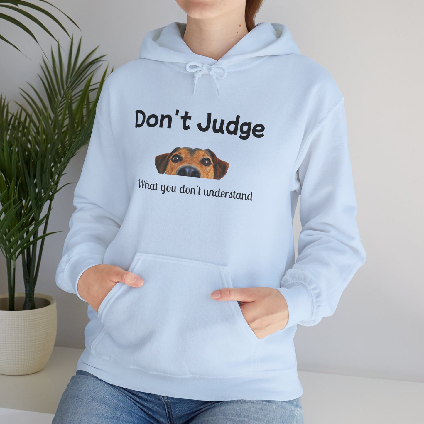 Don't Judge Hoodie - Funny Dog Sweatshirt for Dog Lovers, Perfect Gift for Pet Owners, Cozy Casual Wear, Great for All Occasions