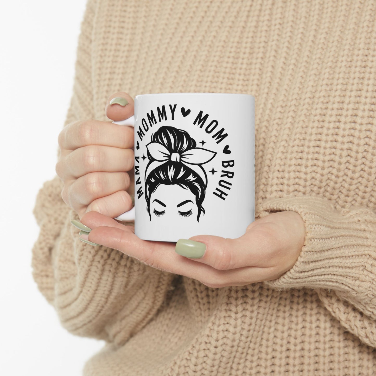 Mama Mom Bruh Ceramic Mug — Funny Mom Gift, Stylish Mama Coffee Cup (11oz & 15oz)