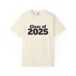 Class of 2025 Unisex Garment-Dyed T-Shirt, Graduation Gift, Back to School Tee