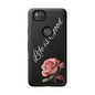 Floral Phone Case - Life is Good, Tough Phone Cover, Gift for Her, Rose Design, Personalized Phone Accessory, Stylish Tech Protector