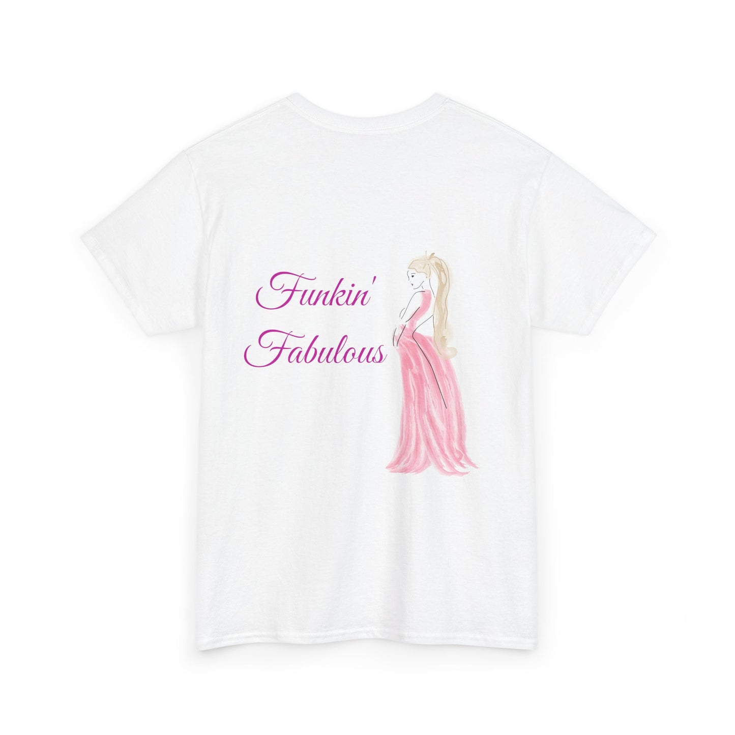 Funkin' Fabulous Tee — Pink Gown Illustration Women's Empowerment T‑Shirt