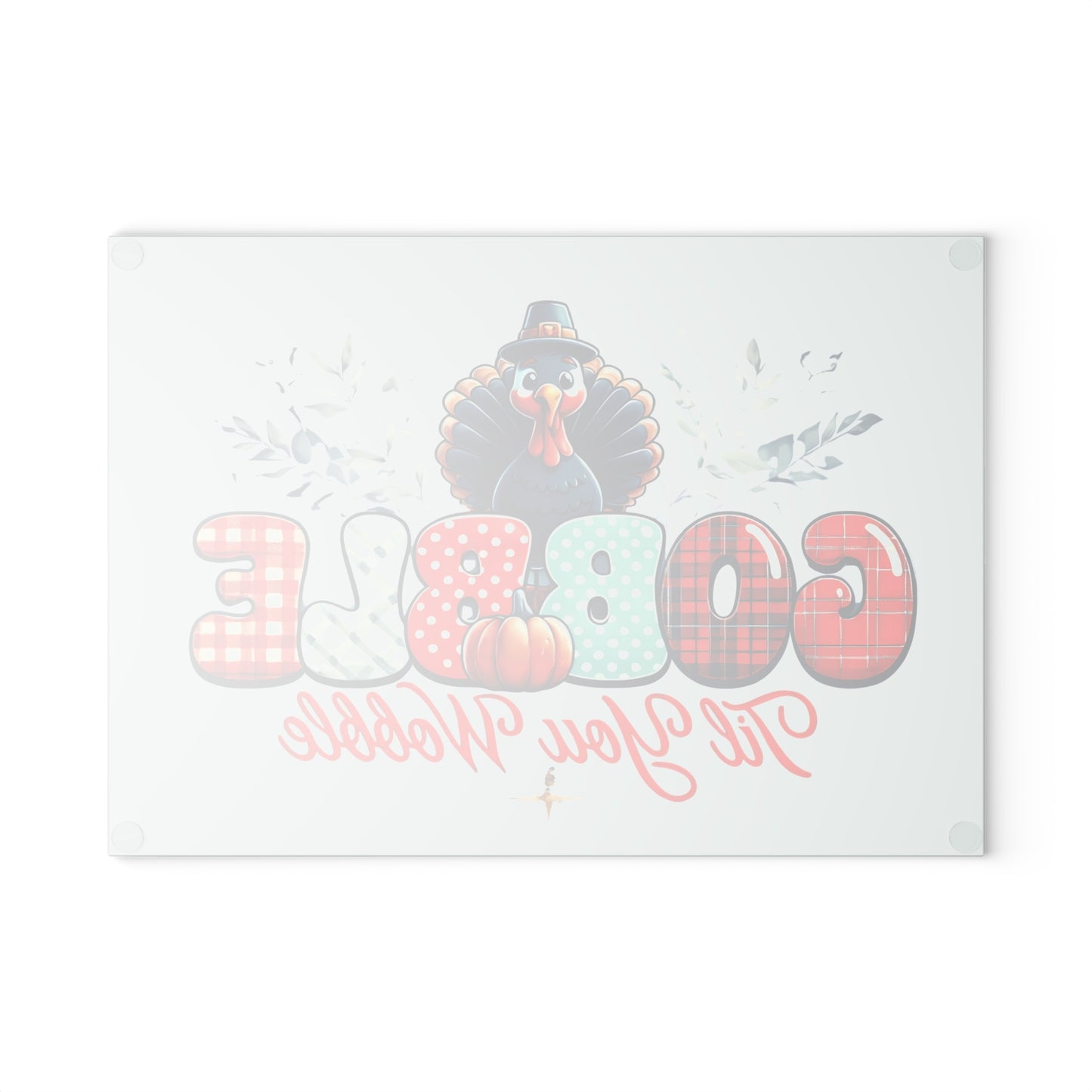 Thanksgiving Glass Cutting Board - Gobble Til You Wobble Design