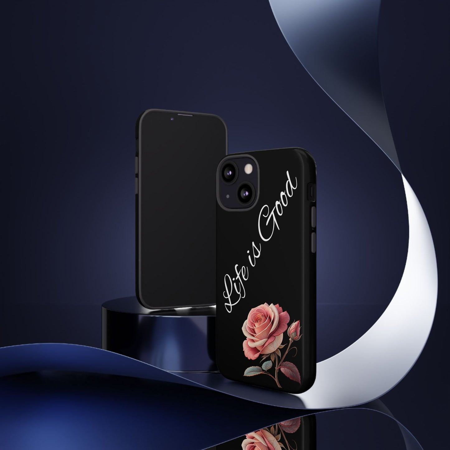 Floral Phone Case - Life is Good, Tough Phone Cover, Gift for Her, Rose Design, Personalized Phone Accessory, Stylish Tech Protector