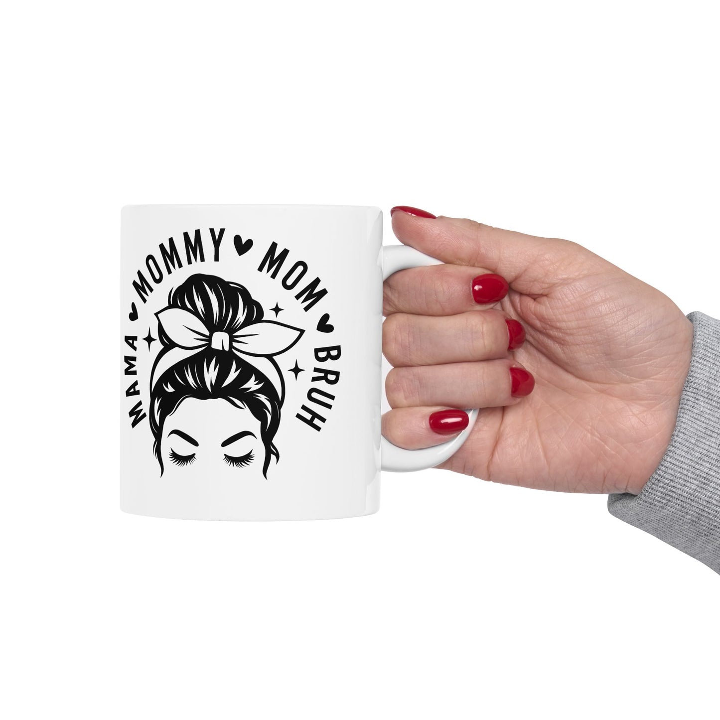 Mama Mom Bruh Ceramic Mug — Funny Mom Gift, Stylish Mama Coffee Cup (11oz & 15oz)