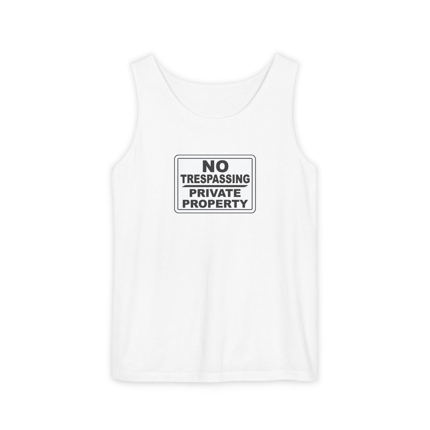 No Trespassing Garment-Dyed Tank Top | Unisex Summer Wear, Beach Vacation Shirt, Outdoor Adventure Top, Gift for Nature Lovers
