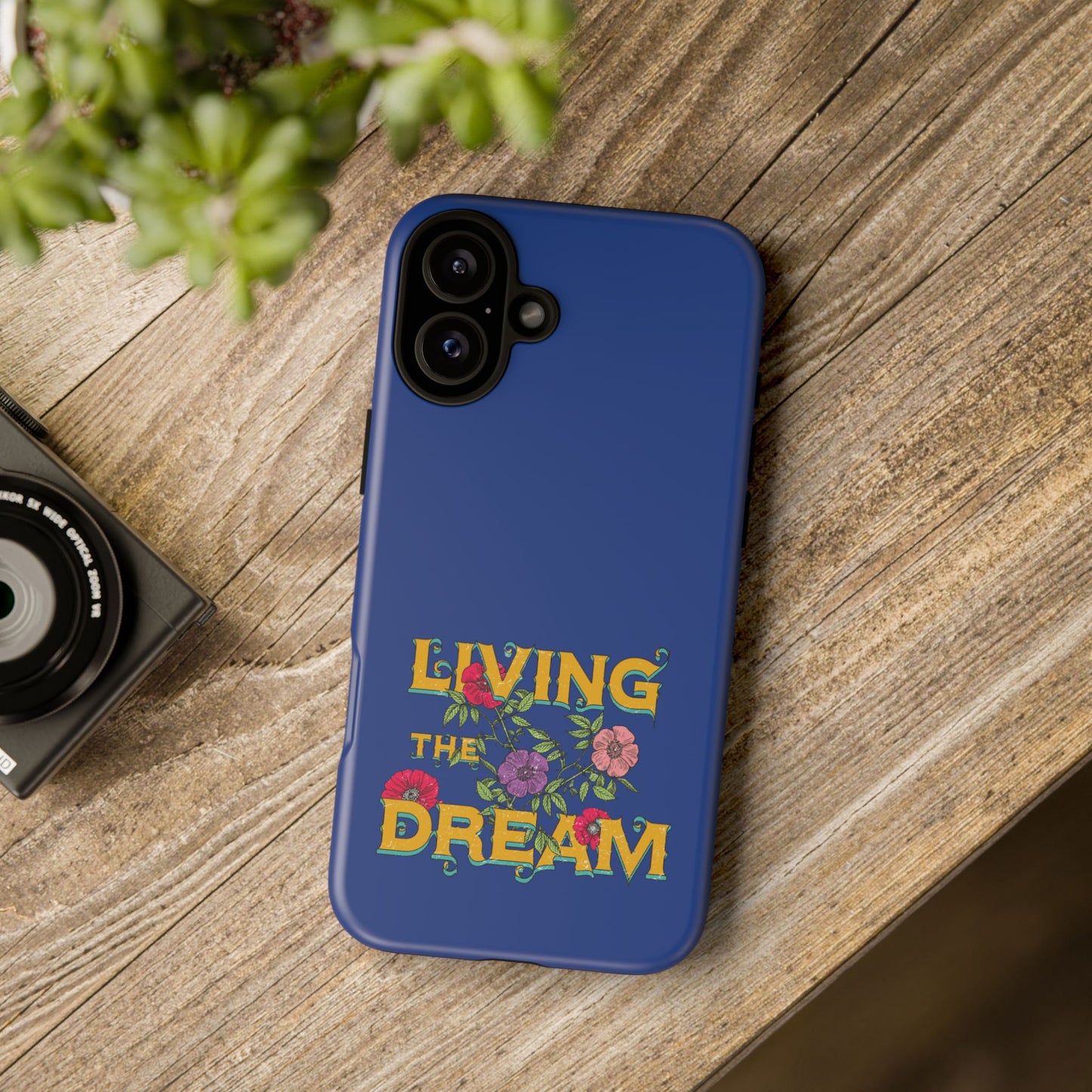 Living the Dream Phone Case, Floral Phone Cover, Tough Phone Case, Inspirational Gift, Boho Style Accessory, Dreamer Case