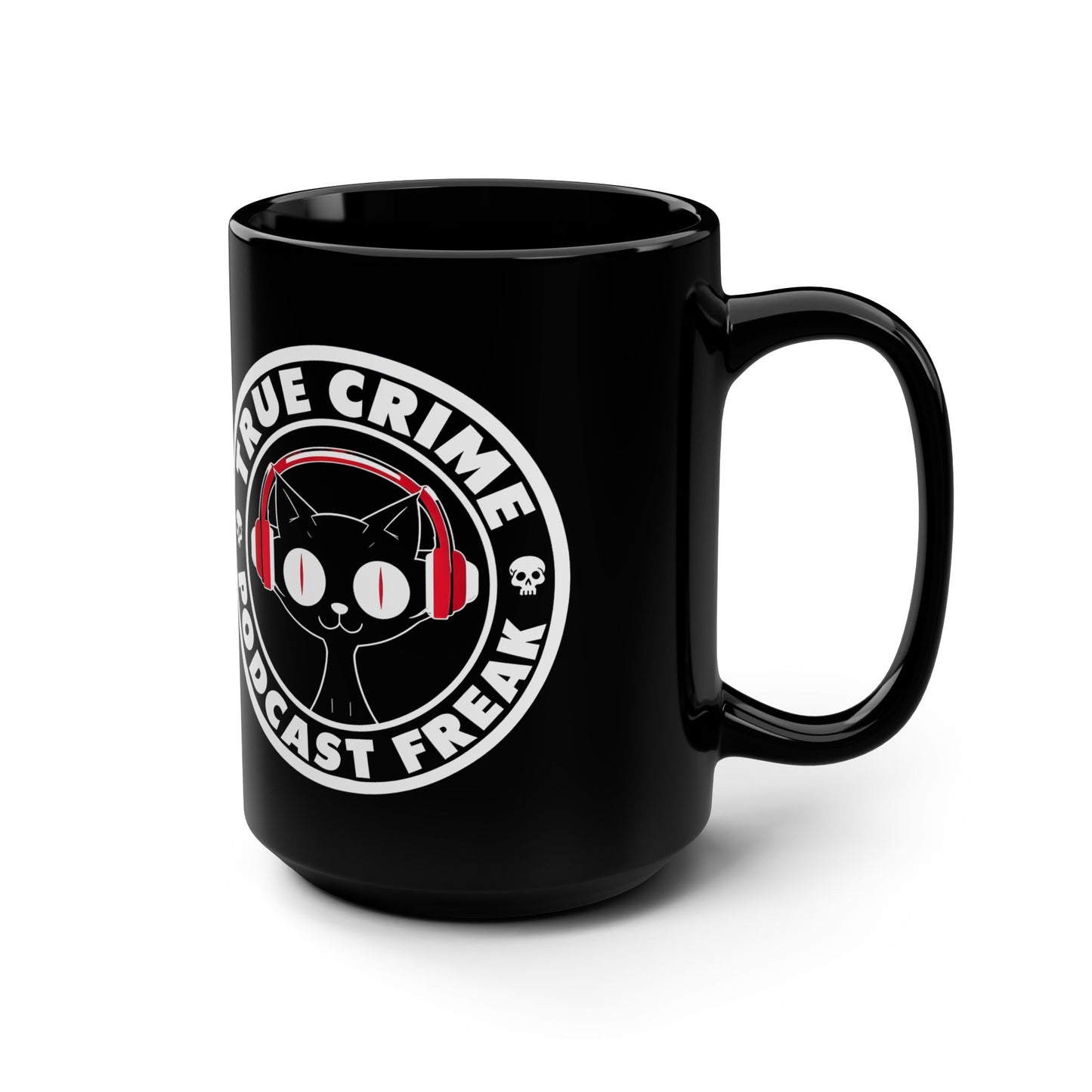 True Crime Podcast Freak Black 15oz Mug