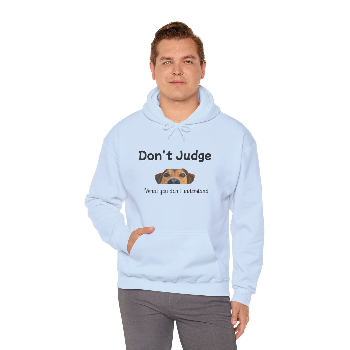 Don't Judge Hoodie - Funny Dog Sweatshirt for Dog Lovers, Perfect Gift for Pet Owners, Cozy Casual Wear, Great for All Occasions