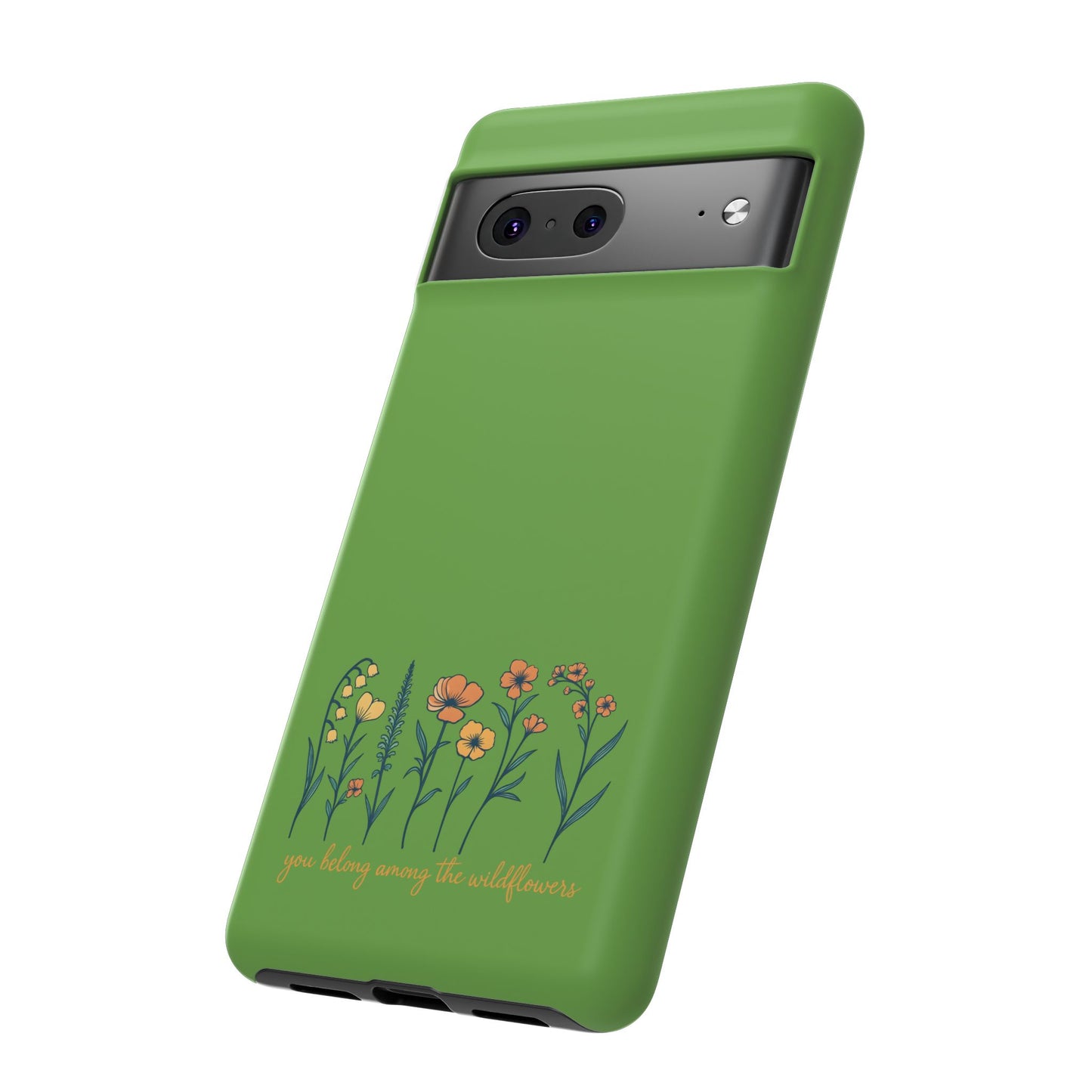Floral Phone Case - You Belong Among the Wildflowers, Botanical Gift, Eco-Friendly Phone Accessory, Nature Lover Statement