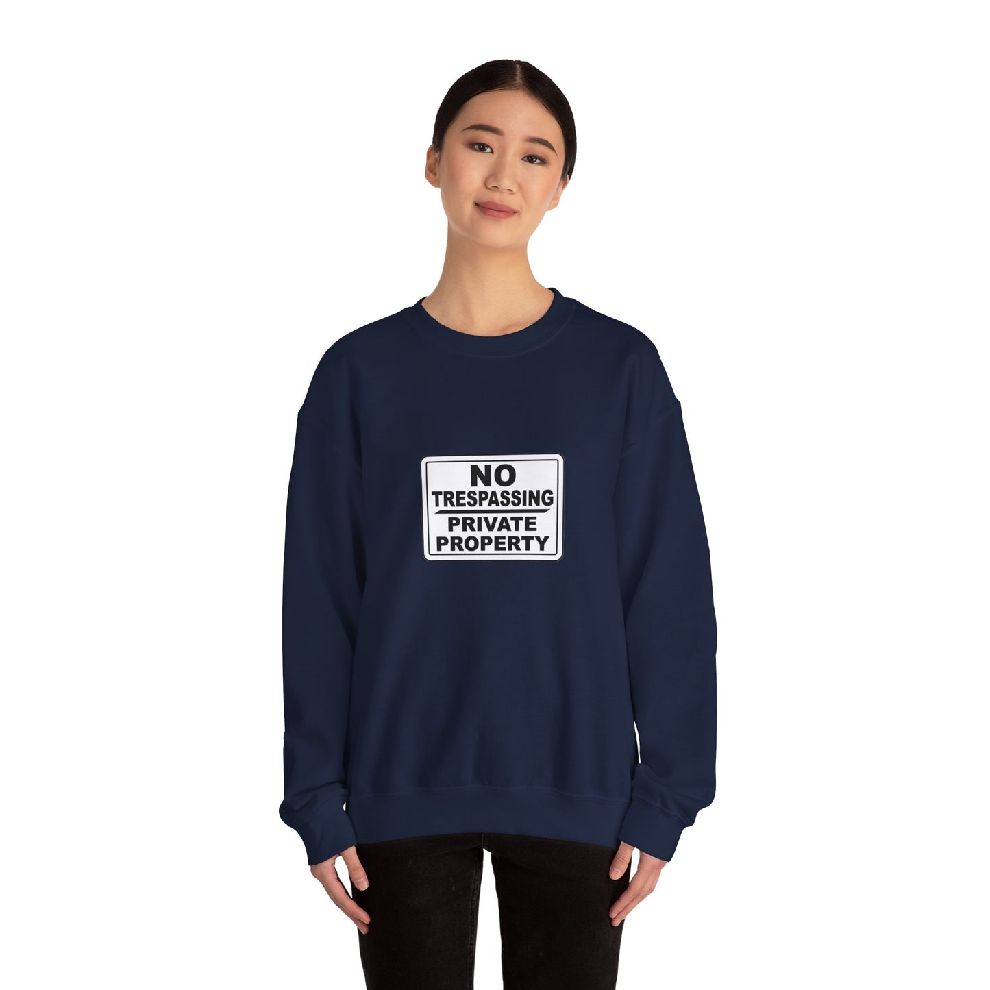 No Trespassing Crewneck Sweatshirt, Unisex Sweatshirt, Cozy Apparel, Casual Outfit, Gift for Homeowners, Security Sweater