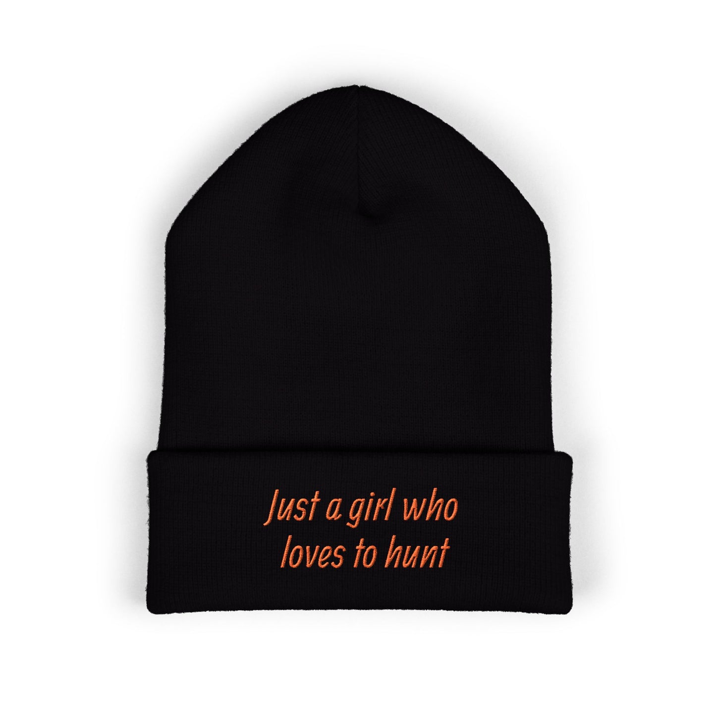 Hunting Enthusiast Beanie - "Just a Girl Who Loves to Hunt" Embroidered Cuffed Beanie