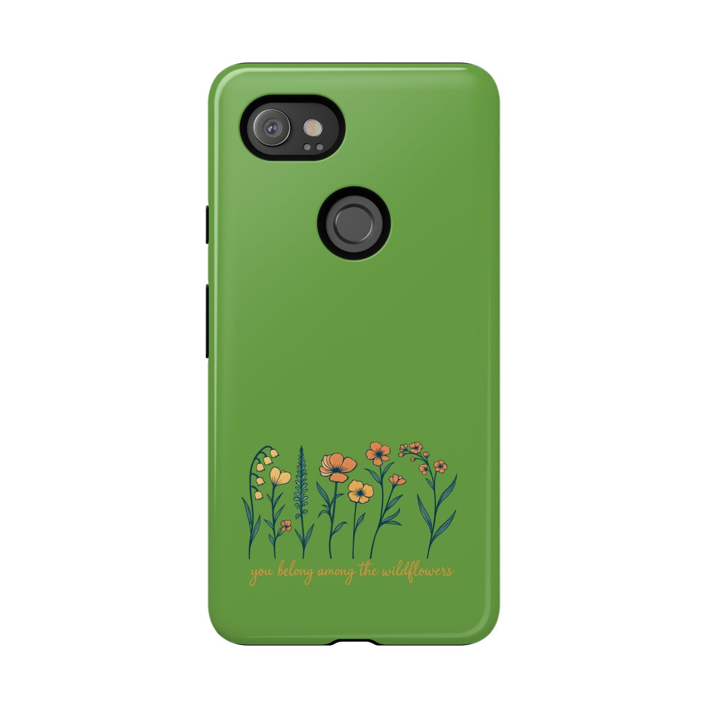 Floral Phone Case - You Belong Among the Wildflowers, Botanical Gift, Eco-Friendly Phone Accessory, Nature Lover Statement