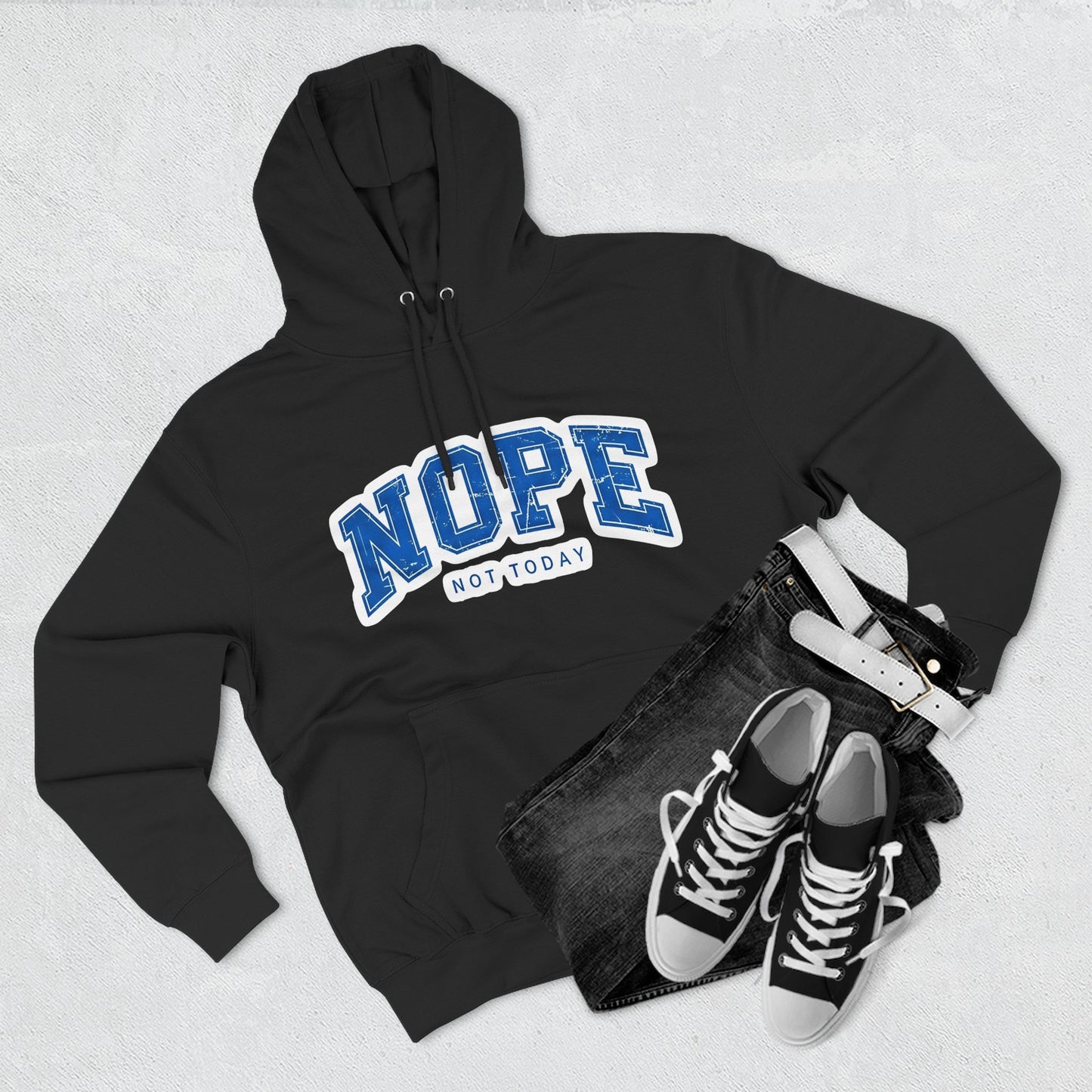 Nope — Not Today Hoodie
