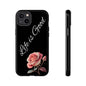 Floral Phone Case - Life is Good, Tough Phone Cover, Gift for Her, Rose Design, Personalized Phone Accessory, Stylish Tech Protector