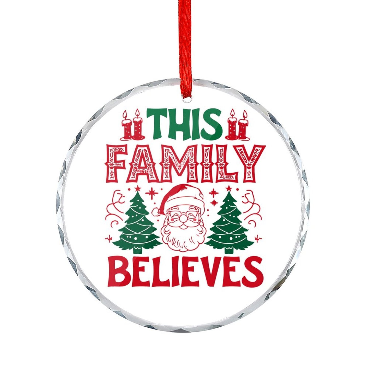 Glass Circular Ornament Pendant This Family Believes
