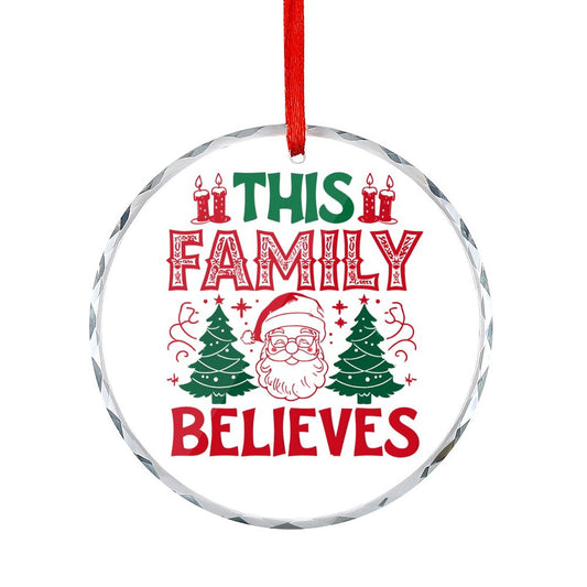 Glass Circular Ornament Pendant This Family Believes