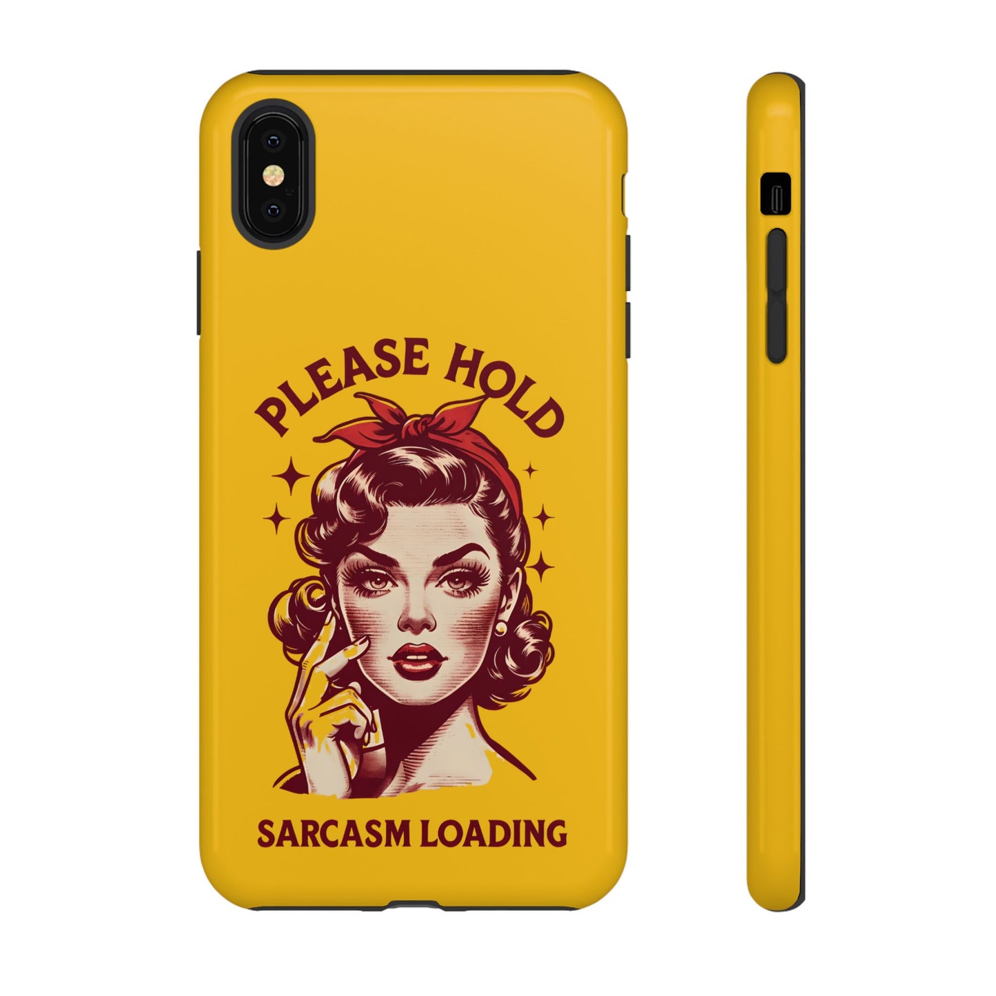 Phone Case - "Please Hold, Sarcasm Loading" Retro Pin-Up Tough Case