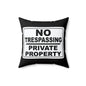No Trespassing Decorative Pillow - Unique Home Decor, Outdoor Themes, Privacy Gift, Rustic Living Room, Security Reminder