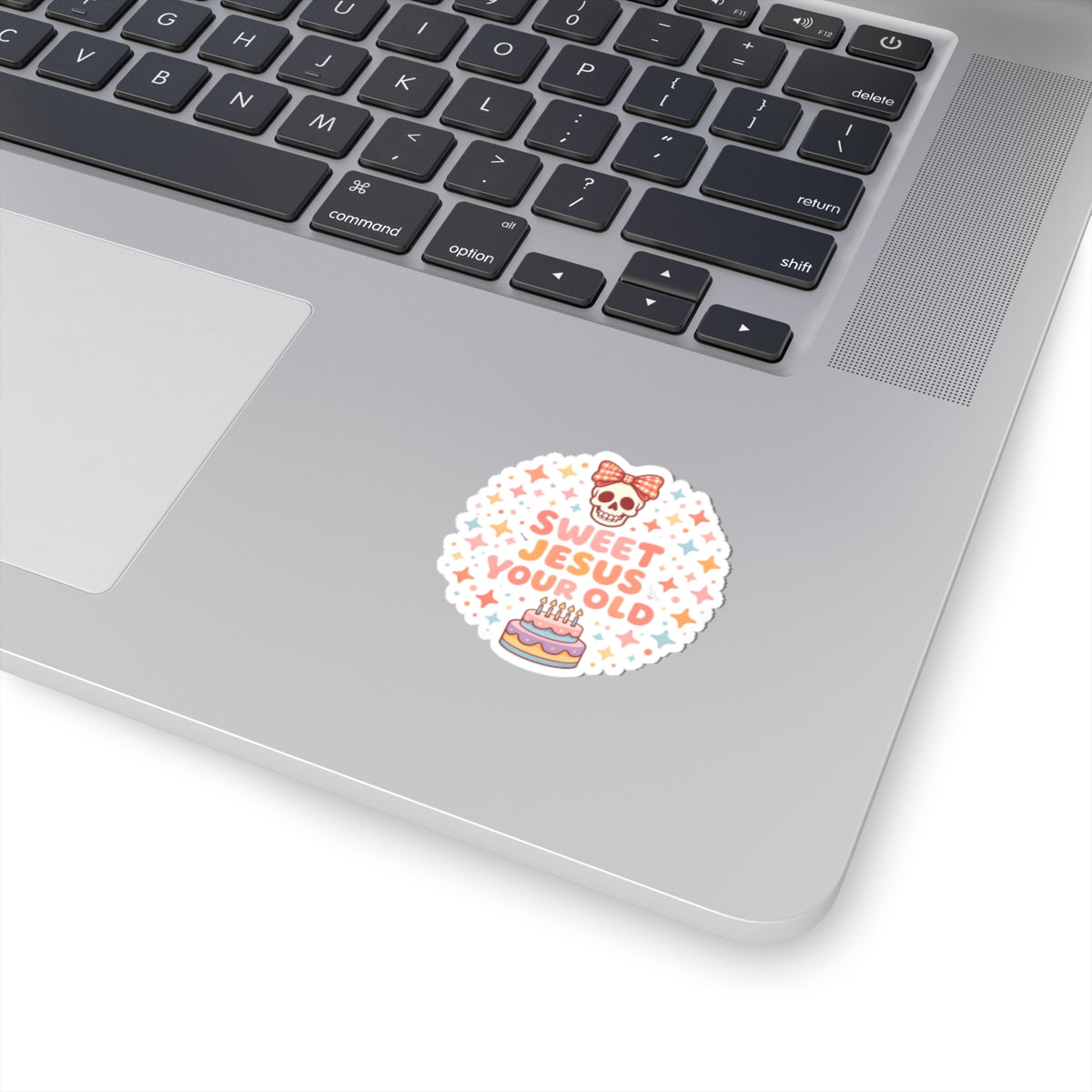 Sweet Jesus Your Old Birthday Sticker — Cute Skull & Cake Kiss-Cut Sticker