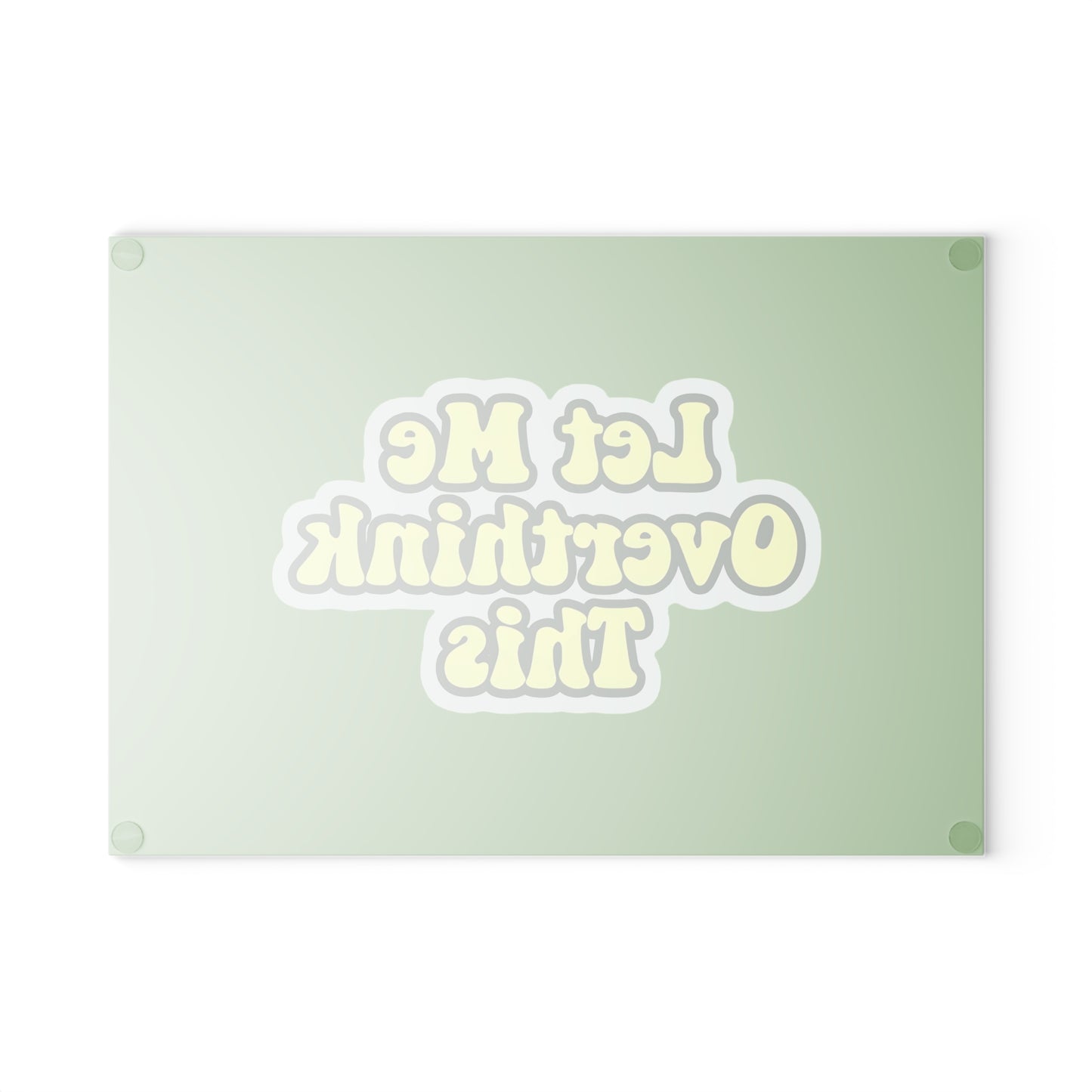 Let Me Overthink This Glass Cutting Board, Kitchen Decor, Gift for Chefs, Funny Cooking Gift, Unique Kitchen Accessories