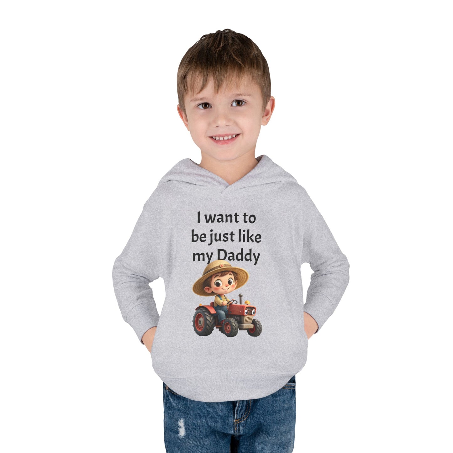 Adorable Toddler Fleece Hoodie - "I want to be just like my Daddy" - Kids Gift, Baby Shower, Birthday, Farm Theme