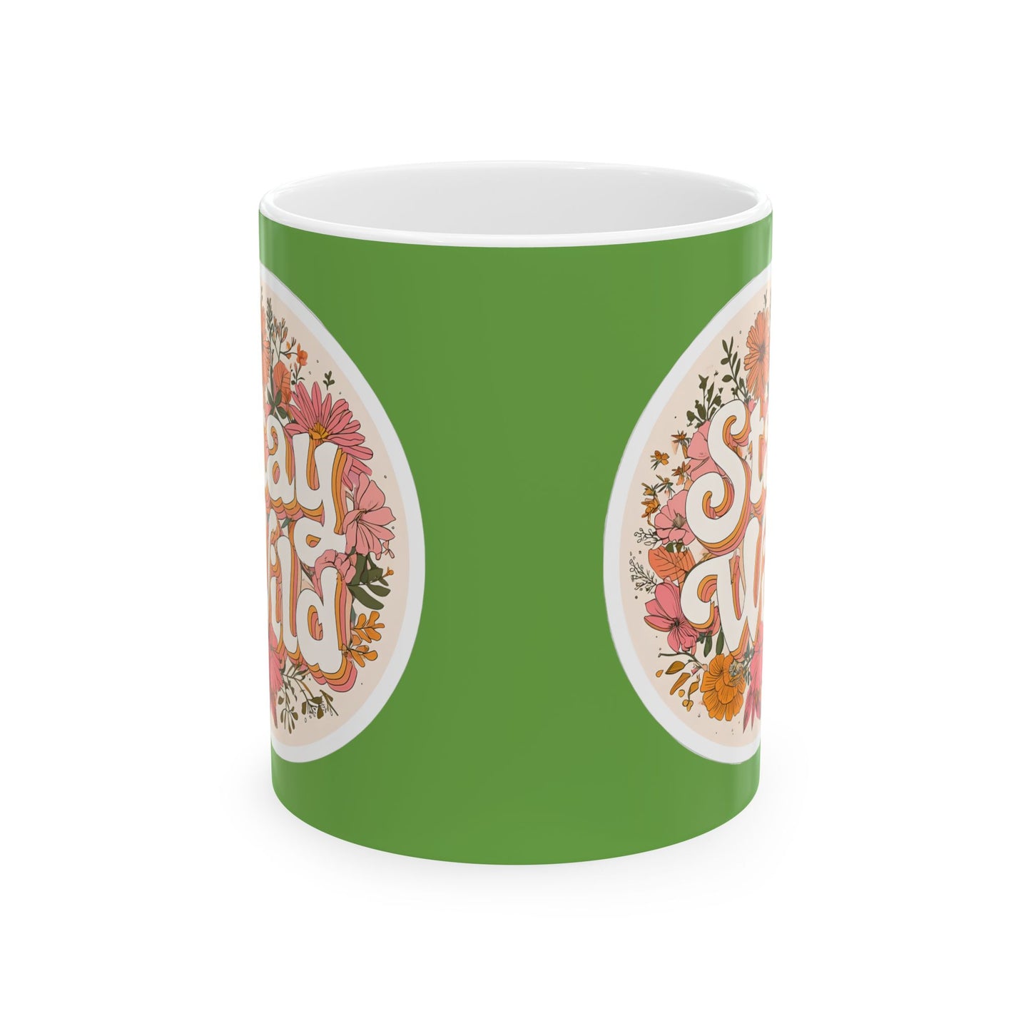 Stay Wild Floral Ceramic Mug — 11oz & 15oz