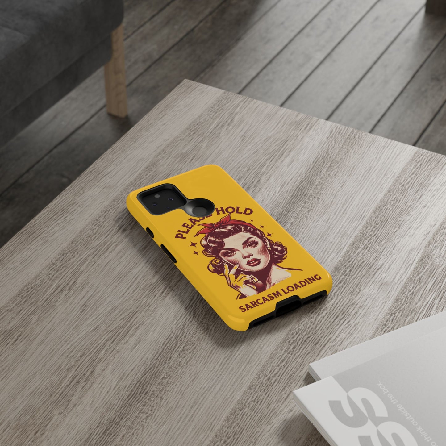Phone Case - "Please Hold, Sarcasm Loading" Retro Pin-Up Tough Case