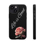 Floral Phone Case - Life is Good, Tough Phone Cover, Gift for Her, Rose Design, Personalized Phone Accessory, Stylish Tech Protector