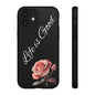 Floral Phone Case - Life is Good, Tough Phone Cover, Gift for Her, Rose Design, Personalized Phone Accessory, Stylish Tech Protector