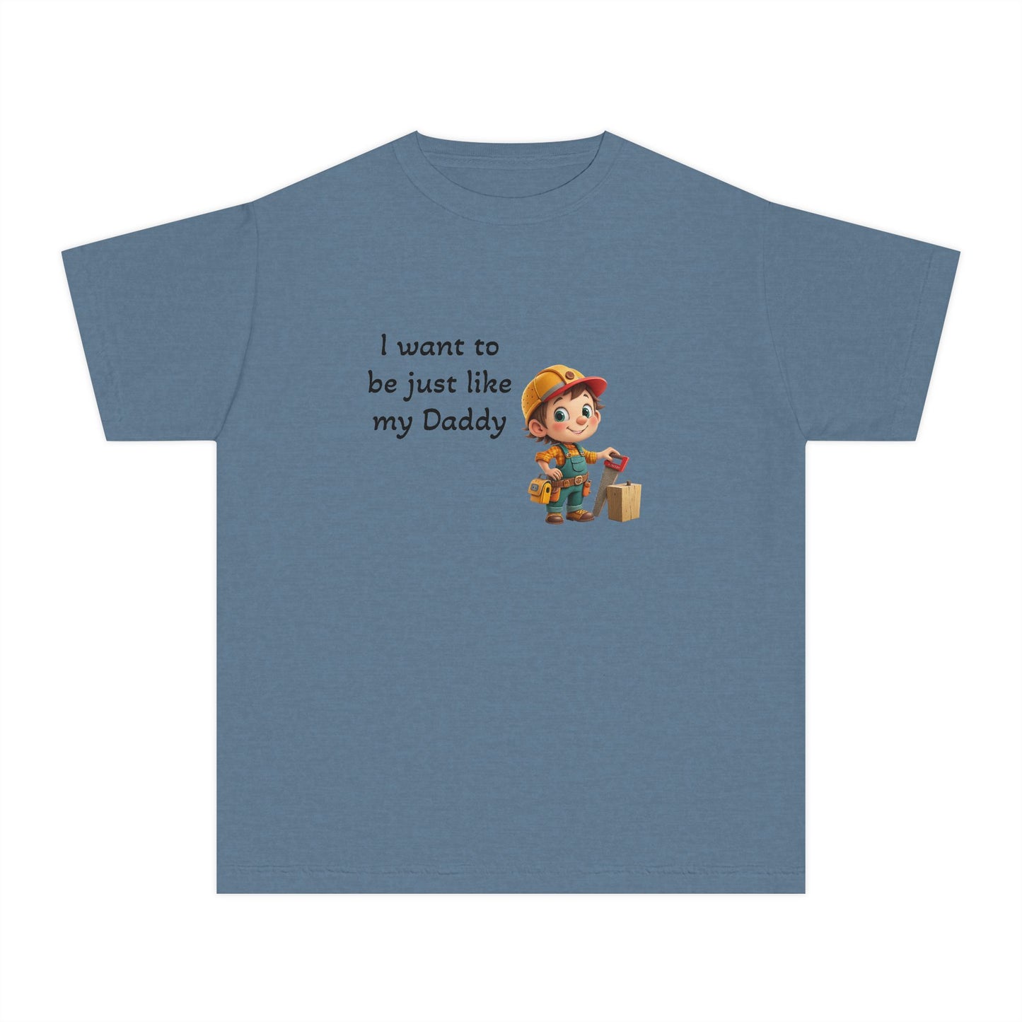 Youth Tee - 'I Want to Be Just Like My Daddy'