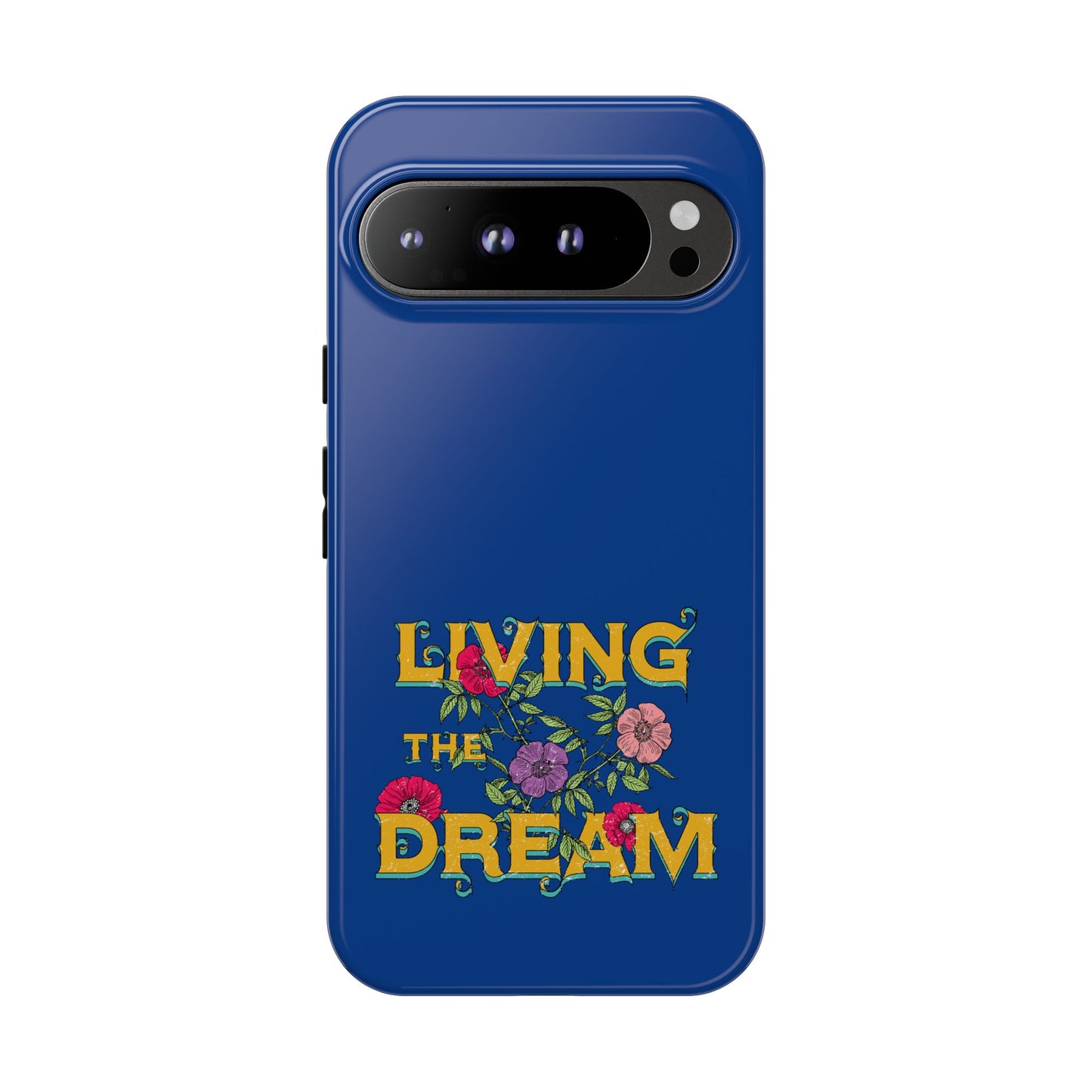 Living the Dream Phone Case, Floral Phone Cover, Tough Phone Case, Inspirational Gift, Boho Style Accessory, Dreamer Case