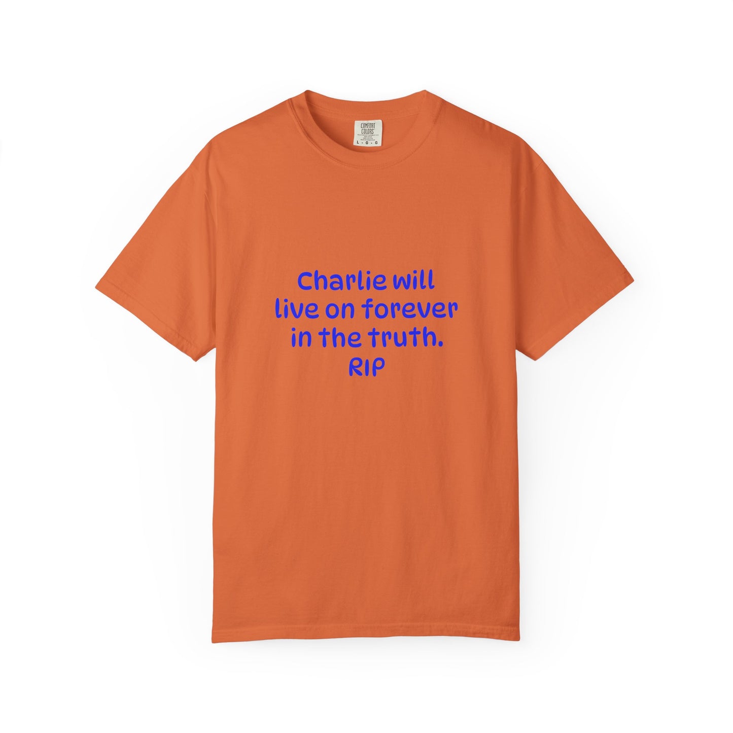 Inspirational Quote T-Shirt, Unisex Cotton Tee, Charlie Forever Shirt, Motivational Apparel, Gift for Friends, Casual Wear, Thoughtful [...]