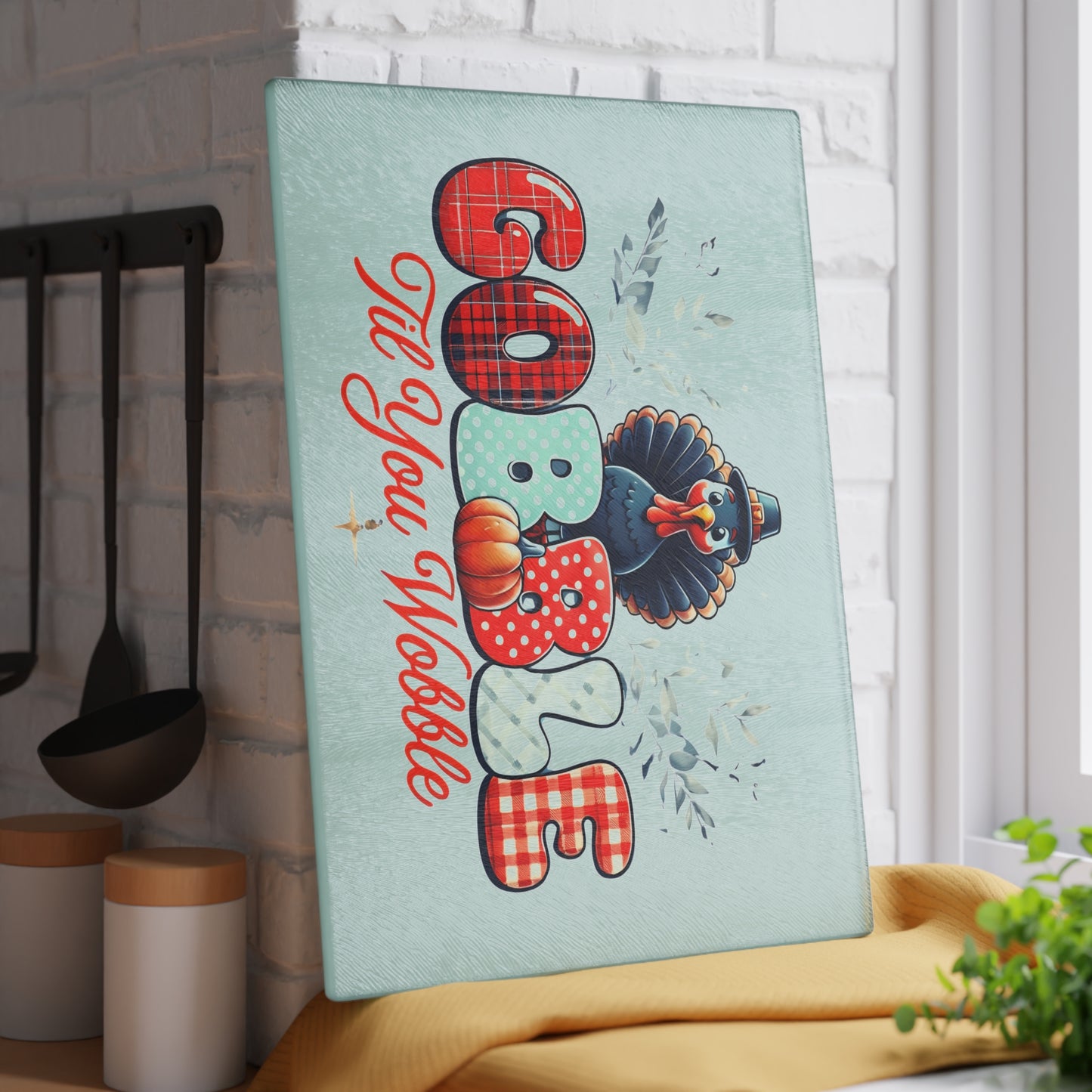 Thanksgiving Glass Cutting Board - Gobble Til You Wobble Design