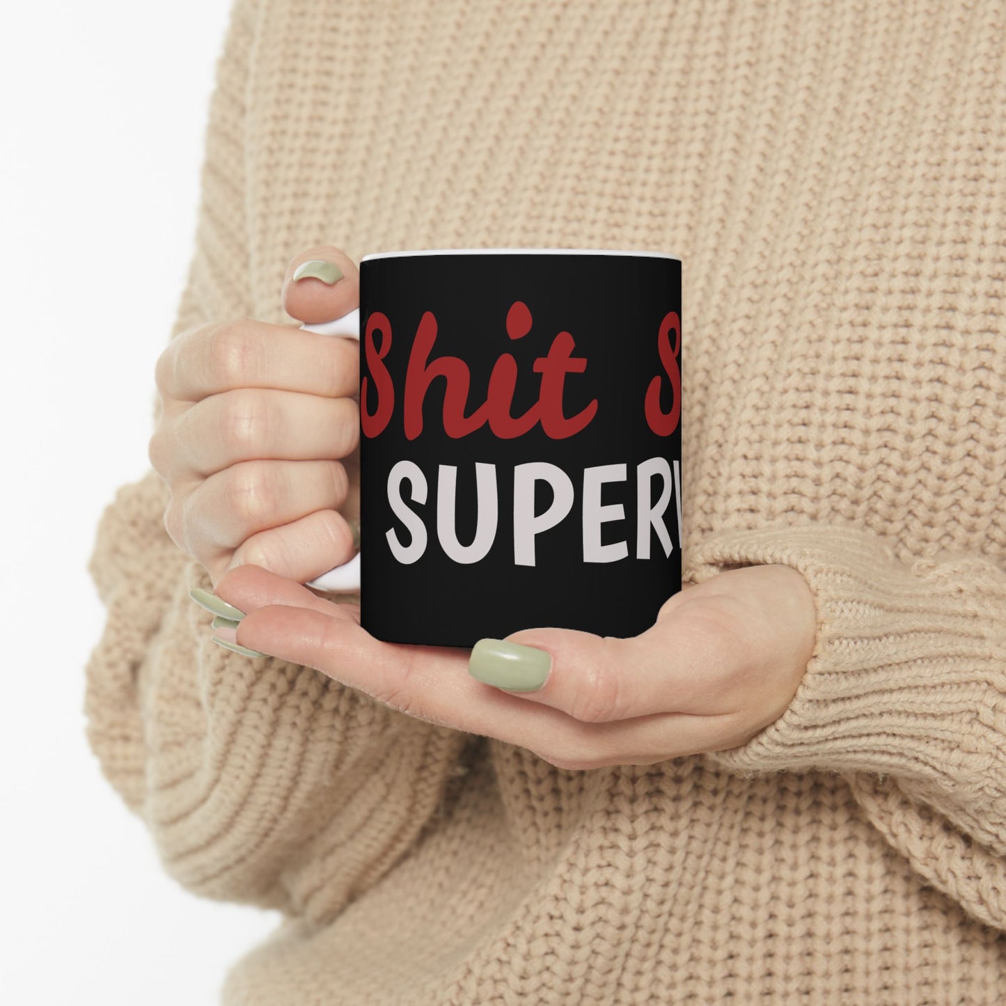 Fun Supervisor Ceramic Mug - Gift for Managers, Office Humor, Coffee Lover, Funny Quote, Work Appreciation