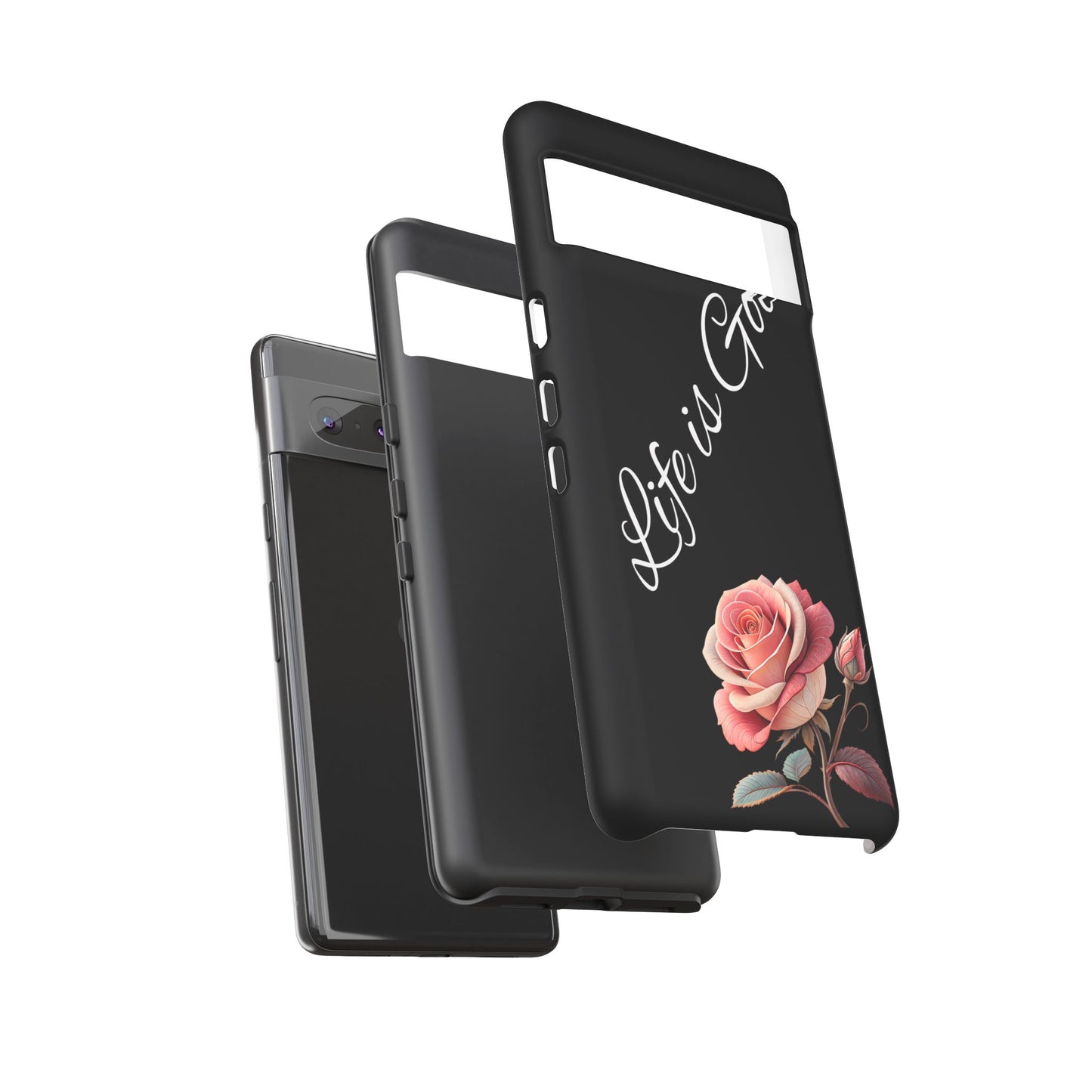 Floral Phone Case - Life is Good, Tough Phone Cover, Gift for Her, Rose Design, Personalized Phone Accessory, Stylish Tech Protector
