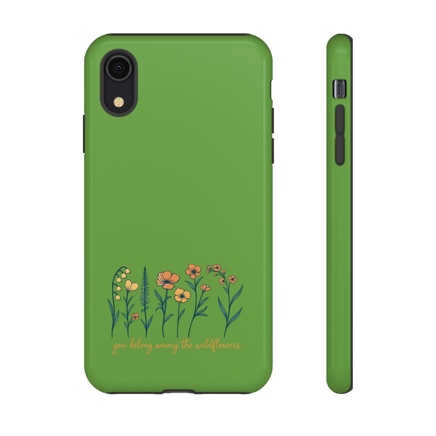 Floral Phone Case - You Belong Among the Wildflowers, Botanical Gift, Eco-Friendly Phone Accessory, Nature Lover Statement