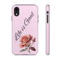 Roses & Positivity Phone Case - Floral Design, Life is Good, Tough Cases for Everyday Wear, Gift for Friends, Mother's Day, Spring [...]