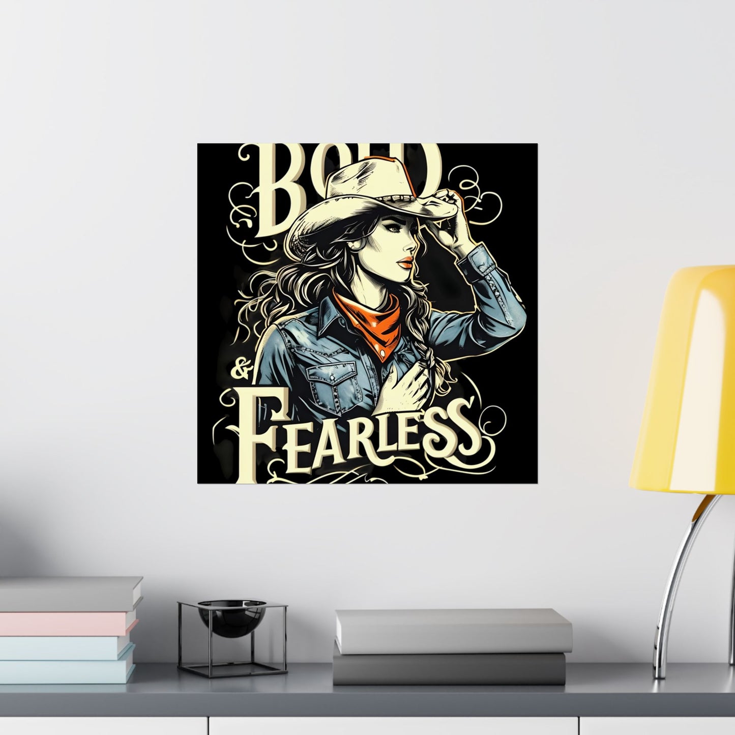 Bold & Fearless Cowboy Woman Poster — Matte Vertical Wall Art