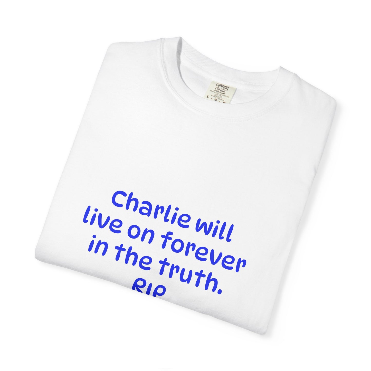 Inspirational Quote T-Shirt, Unisex Cotton Tee, Charlie Forever Shirt, Motivational Apparel, Gift for Friends, Casual Wear, Thoughtful [...]